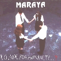 Review: Maraya - No Hope For Humanity...?