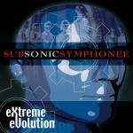 Review: Subsonic Symphonee - Extreme Evolution