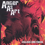 Review: Anger As Art - Callous And Furor