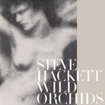 Review: Steve Hackett - Wild Orchids