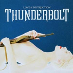 Review: Thunderbolt - Love  & Destruction