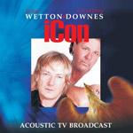 DVD/Blu-ray-Review: Wetton/Downes - Icon Acoustic TV Broadcast