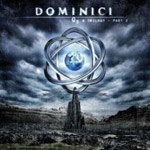 Review: Dominici - O3 A Trilogy - Part 2