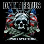 Review: Dying Fetus - War Of Attrition