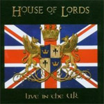 Review: House Of Lords - Live In The UK