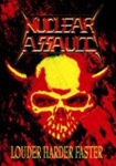 Review: Nuclear Assault - Louder Harder Faster (DVD)