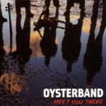 Oysterband: Meet You There