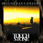 Review: Touchstone - Discordant Dreams