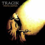 Review: Tragik - Poetic Justice