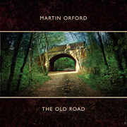 Review: Martin Orford - The Old Road