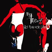 Review: The Trews - No Time For Later