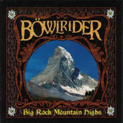 Review: Böwlrider - Big Röck Möuntain Highs