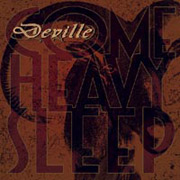 Review: Deville - Come Heavy Sleep