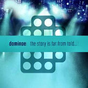 Review: Dominoe - The Story is far from told…