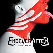 Review: Endeverafter - Kiss Or Kill