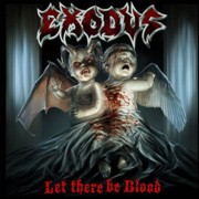 Review: Exodus - Let There Be Blood