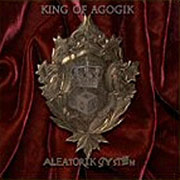 Review: King Of Agogik - Aleatorik System