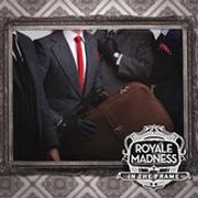 Review: Royale Madness - In The Frame