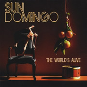 Review: Sun Domingo - The World’s Alive