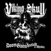 Review: Viking Skull - Doom Gloom Heartache and Whiskey