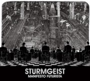 Review: Sturmgeist - Manifesto Futurista