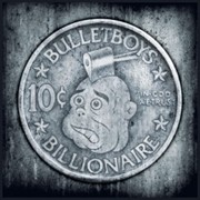 Review: BulletBoys - 10c Billionaire