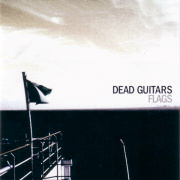 Review: Dead Guitars - Flags