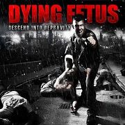 Review: Dying Fetus - Descend Into Depravity