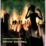 Review: Matthew Parmenter - Horror Express