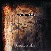 Review: The Roxx - IRONic TRUTH