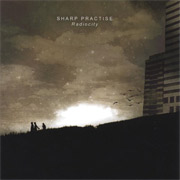 Review: Sharp Practise - Radiocity