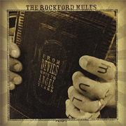 Review: The Rockford Mules - From Devil’s Spit to Angel Tears