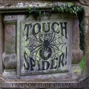 Review: Touch The Spider - I Spit On Your Grave