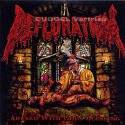 Review: Defloration - Abused With Gods Blessing