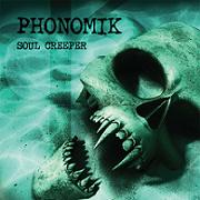 Review: Phonomik - Soul Creeper