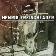 Review: Henrik Freischlader - Recorded By Martin Meinschäfer