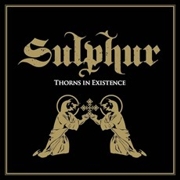 Review: Sulphur - Thorns In Existence