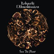 Review: Tohpati Ethnomission - Save the Planet