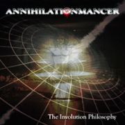 Review: Annihilationmancer - The Involution Philosophy