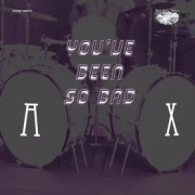 Review: Ax - You've Been So Bad (EP)