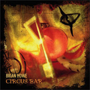 Review: Brian Howe - Circus Bar