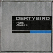 Review: Dertybird - Pure Analog