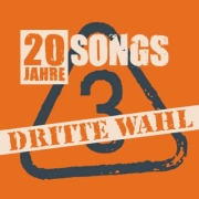 Review: Dritte Wahl - 20 Jahre 20 Songs