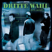 Review: Dritte Wahl - Gib Acht!