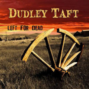 Review: Dudley Taft - Left For Dead