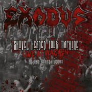 Review: Exodus - Shovel Headed Tour Machine (Live At Wacken And Other Atrocities)