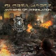 Gloria Morti: Anthems Of Annihilation