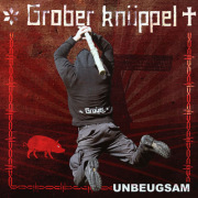 Review: Grober Knüppel - Unbeugsam