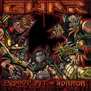 Review: Gwar - Bloody Pit of Horror