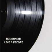 Review: Nocomment - Like a Record